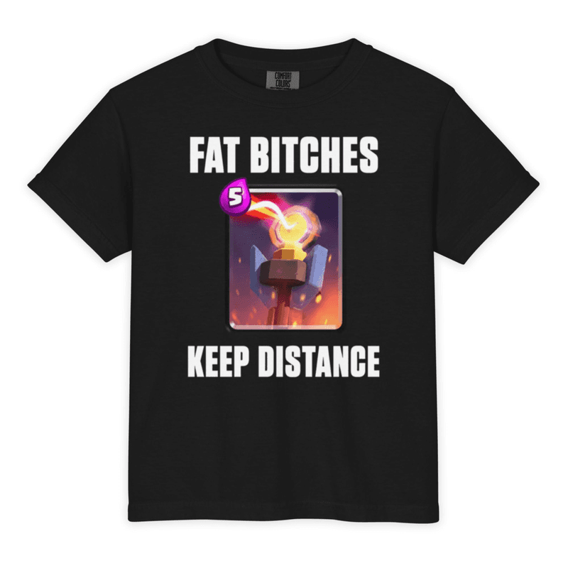 Fat Bitches Keep Distance Shirt